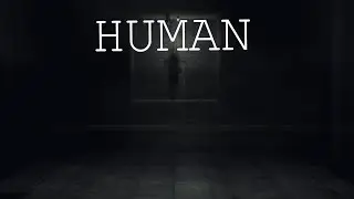 HUMAN | Indie Horror | GameJolt Adventures