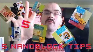My Top 5 Tips on Building Nanoblock Sets