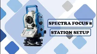 Tutorial Total Station Spectra Focus 8 - Station Setup