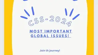 Css-2024 Most important Global issues| Important topics for CSS| Join the journey