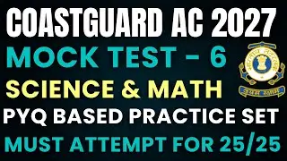 Coastguard Assistant Commandant Mock Test 2027 | Coastguard AC Science & Math Class-6