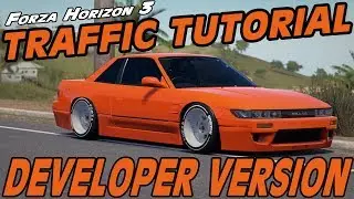 Traffic Car Tutorial - Forza Horizon 3 DEV BUILD