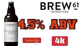 Brew 61 Grazing Girls Fruity Hoppy Pale Ale 4.5% ABV The Beer Farm