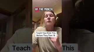 Teach Your Kids This Before They Turn 18