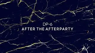 DP-6 - After The Afterparty (original mix)