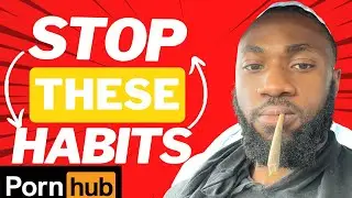 Stop These Habits!