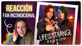 REACCI&Oacute;N FAN al tr&aacute;iler de LIFE IS STRANGE: REUNION 🦋 teor&iacute;as + lesbianas