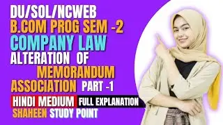 B.Com Sem 2 Company Law | Alteration of Memorandum of Association | Hindi Medium Full