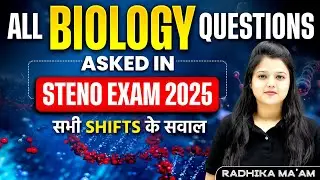 SSC STENOGRAPHER 2025: All Biology Questions | Biology By Radhika Ma'am