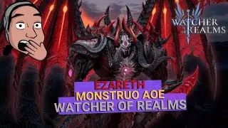 Watcher of Realms - Ezareth - A real AoE monster