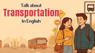 Transportation in English 🚍✈️ | Daily English Conversation Practice for Beginners #dailyenglish #esl