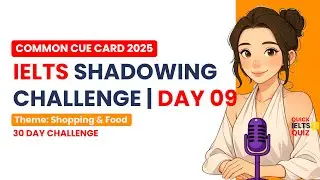 Day 9 | IELTS Speaking Shadowing Challenge &ndash; Personal Experiences (Part 2 Cue Cards)
