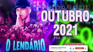 O LENDÁRIO OUTUBRO 2021 REPERTÓRIO ATUALIZADO PRA PAREDÃO MÉDIOS GRAVES