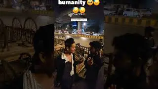 humanity 🥺😓 #music #humanity #helpingothers