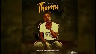 Khubvi KiD Percy-Thamu ft Fortunator x Pross Boy x Batondy