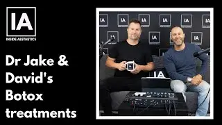 Our Botox Treatments - Dr Jake Sloane & David Segal -  Inside Aesthetics #155