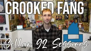 #72 Cellar 92 Sessions: Crooked Fang - Just Can't Stand It