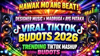 HAWAK MO ANG BEAT X DESIGNER MUSIC VIRAL TIKTOK BUDOTS 2026 - TRENDING TIKTOK MASHUP BUDOTS NONSTOP 