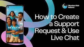 How to Create a Support Request & Use Live Chat | Skyview Club Resorts App