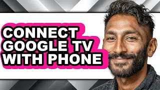 How to Connect Google Tv with Phone - Easy Guide