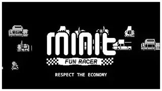 Minit Fun Racer | RESPECT THE ECONOMY