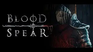 Blood Spear (PC) Complete Walkthrough