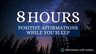8 HOURS Positive Affirmations to Reprogram Your Mind While You Sleep | Black Screen After 1 Minute