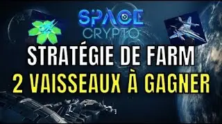SPACE CRYPTO strat&eacute;gie et optimisation de farming du $SPE / Concours 2 vaisseaux &agrave; gagner !