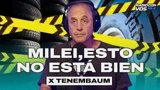 &iquest;POR QU&Eacute; MILEI NO ADMITE QUE TENEMOS PROBLEMAS? l TENEMBAUM EDITORIAL