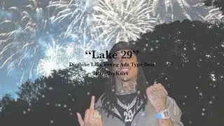 &ldquo;LAKE 29&rdquo; Young adz x Dirtbike LB Type Beat