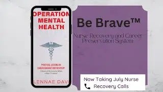 A Few Whys RNs and Hospitals Choose Our Be Brave Nurse Recovery System