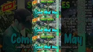 Come What May | Air Supply | Sweetnotes Live