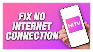How To Fix HiTV App No Internet Connection Problem | Working 2024