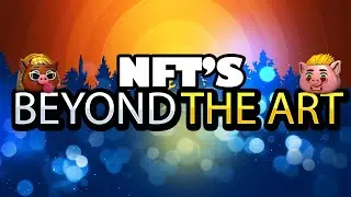 NFT'S BEYOND THE ART