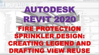 FIRE PROTECTION SPRINKLER DESIGN: CREATING LEGEND AND DRAFTING VIEW REUSE