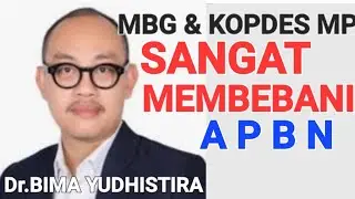 Dr.BIMA YUDHISTIRA : MBG & KOPDES MERAH PUTIH SANGAT MEMBEBANI APBN 