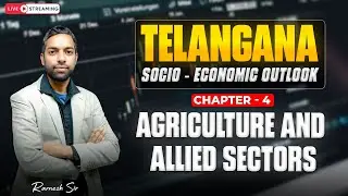 Agriculture & Allied Sectors | Telangana State Economy Classes | Chandu Biology Classes
