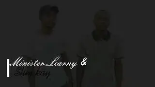 Learny & Slim Kay