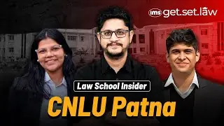 All about CNLU Patna ft. Vishal Sharma and Karnika Mishra | Law School Insider | Siddhant Singh