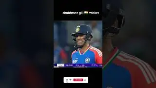 shubhman gill wicket