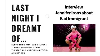 Interview with Jennifer Irons about her new show Bad Immigrant