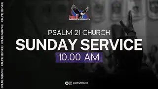 Psalm21 Church - Online Service  28 Desember 2025