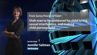 Utah man to be sentenced for  child luring, sexual interference and making child porn