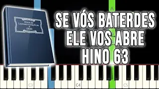 Hino 63 CCB - Se Vós Baterdes Ele Vos Abre | VERSÃO FÁCIL | Piano e Teclado Tutorial