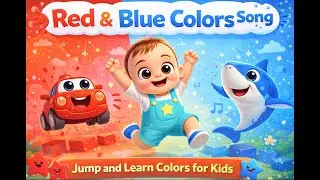 Red & Blue Colors Song | Jump and Learn Colors for Kids