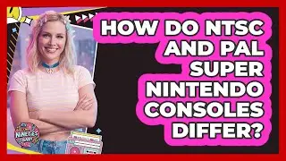 How Do NTSC And PAL Super Nintendo Consoles Differ? - I'm a 90s Baby