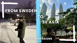 From Sweden to Southeast Asia | Our First Impressions (KL, Malaysia)