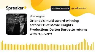 Orlando&rsquo;s multi-award-winning actor/CEO of Movie Knights Productions Dalton Burdette returns with &ldquo;Q