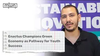 Enactus Champions Green Economy as Pathway for Youth Success