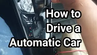 How to Drive Automatic Car, Basic for Student Driver